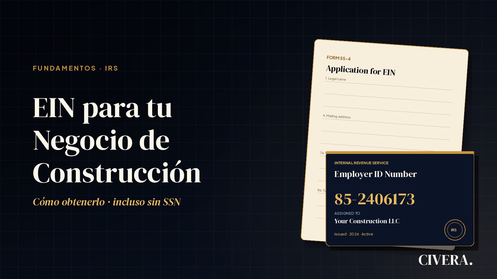 EIN para tu Negocio de Construcción — cómo obtenerlo incluso sin SSN · IRS Form SS-4